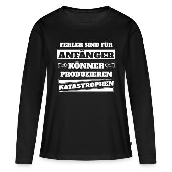Fehler sind für Anfänger - Frauen Premium Bio Langarmshirt - Schwarz - Vorne - Julia (174cm)