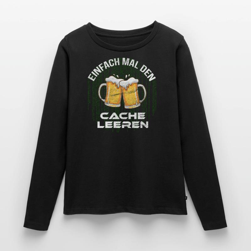 Cache leeren mit Bier Informatiker Programmierer Frauen Premium Bio Langarmshirt