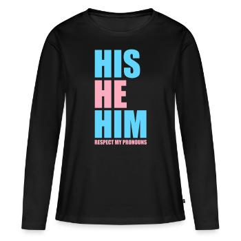 His He Him Transgender Pronouns LGBTQ Trans Pridel - Women's Premium Organic Long Sleeve Shirt - black - Front - Julia (174cm)
