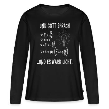 Gott sprach es ward Licht Physik Maxwell Gleichung - Frauen Premium Bio Langarmshirt - Schwarz - Vorne - Julia (174cm)