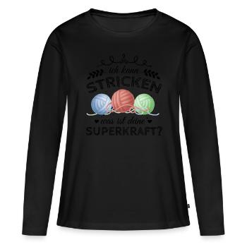 Toller Häkeln Spruch für Omas Geschenk - Frauen Premium Bio Langarmshirt - Schwarz - Vorne - Julia (174cm)