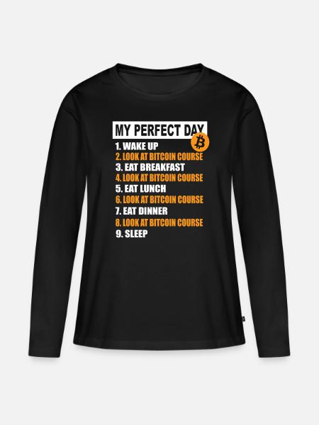 My Perfect Day Bitcoin - Kryptowährung Tagesplan - Frauen Premium Bio Langarmshirt - Schwarz