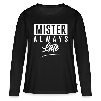 Mister Always Late - Frauen Premium Bio Langarmshirt - Schwarz - Vorne - Julia (174cm)