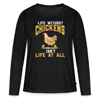 Chicken breeding chicken chicken chicken lover - Women's Premium Organic Long Sleeve Shirt - black - Front - Julia (174cm)