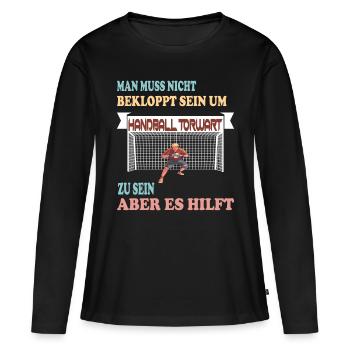 Handball Torwart - Lustiger Spruch - Frauen Premium Bio Langarmshirt - Schwarz - Vorne - Julia (174cm)