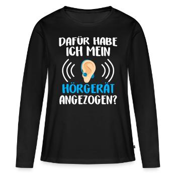Gehörlos Taubstumm Zeichensprache Gebärdensprache - Frauen Premium Bio Langarmshirt - Schwarz - Vorne - Julia (174cm)