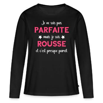 Je ne suis pas parfaite mais je suis rousse - T-shirt manches longues Premium bio Femme - noir - Devant - Julia (174cm)