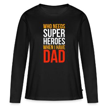 Fête des Pères, Fête des Pères, Fête des Pères, Fête des Pères - T-shirt manches longues Premium bio Femme - noir - Devant - Julia (174cm)