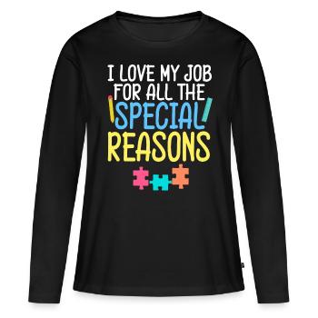 Sped Teacher Love Job reasons Special Education - Women's Premium Organic Long Sleeve Shirt - black - Front - Julia (174cm)