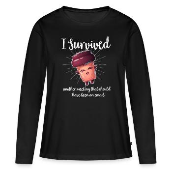 Office Humor Meeting Employee Meeting Coffee - Women's Premium Organic Long Sleeve Shirt - black - Front - Julia (174cm)