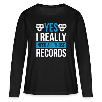 Record Collecting Need those Vinyl Records - Frauen Premium Bio Langarmshirt - Schwarz - Vorne - Julia (174cm)