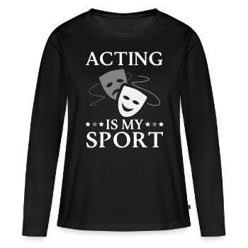 Jouer est mon sport Acteur - T-shirt manches longues Premium bio Femme - noir - Devant - Julia (174cm)