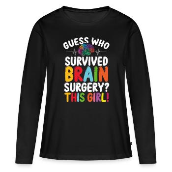 Neurologist Brain Surgery Brain Cancer - Frauen Premium Bio Langarmshirt - Schwarz - Vorne - Julia (174cm)