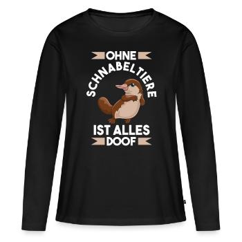 Ohne Schnabeltier ist alle doof - Frauen Premium Bio Langarmshirt - Schwarz - Vorne - Julia (174cm)