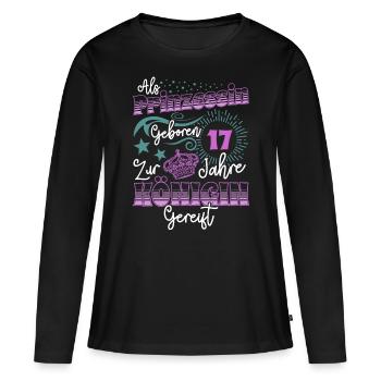 Prinzessin Königin 17 Geburtstag 17. Geburtstag 17 - Frauen Premium Bio Langarmshirt - Schwarz - Vorne - Julia (174cm)