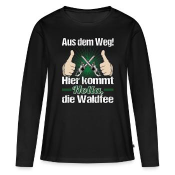 Holla, die Waldfee - Aus dem Weg! Kettensäge - Frauen Premium Bio Langarmshirt - Schwarz - Vorne - Julia (174cm)