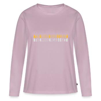 I get more head - Women's Premium Organic Long Sleeve Shirt - dusky pink - Front - Julia (174cm)