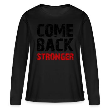 Revenez plus fort - T-shirt manches longues Premium bio Femme - noir - Devant - Julia (174cm)