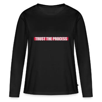 trust the process Quote - Women's Premium Organic Long Sleeve Shirt - black - Front - Julia (174cm)