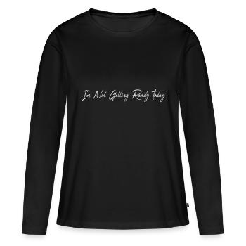 ne pas se préparer aujourd’hui - T-shirt manches longues Premium bio Femme - noir - Devant - Julia (174cm)