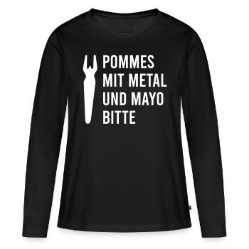 Pommes mit Metal und Mayo - Frauen Premium Bio Langarmshirt - Schwarz - Vorne - Julia (174cm)