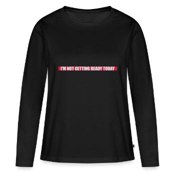 ne pas se préparer aujourd’hui - T-shirt manches longues Premium bio Femme - noir - Devant - Julia (174cm)