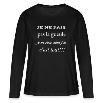 Je ne fais pas la gueule je ne vous aime pas - T-shirt manches longues Premium bio Femme - noir - Devant - Julia (174cm)