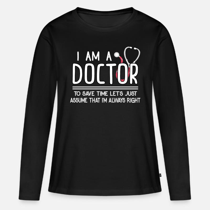 Ich Bin Ein Arzt lustiger Spruch Geschenk Kleidung - Frauen Premium Bio Langarmshirt - Schwarz
