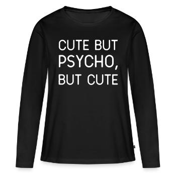 CUT BUT PSYCHO, BUT CUTE ... ! - T-shirt manches longues Premium bio Femme - noir - Devant - Julia (174cm)