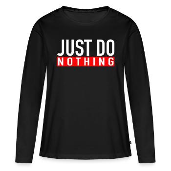 Ne rien faire - T-shirt manches longues Premium bio Femme - noir - Devant - Julia (174cm)