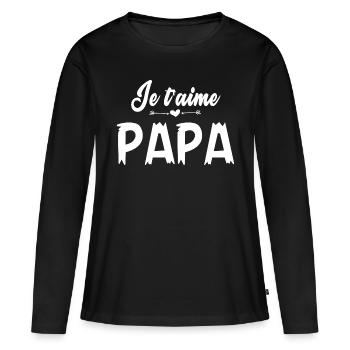 Cadeau je je t aime papa - T-shirt manches longues Premium bio Femme - noir - Devant - Julia (174cm)
