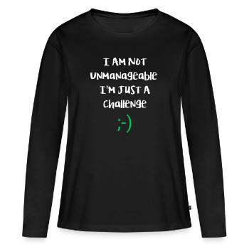 Je ne suis pas ingérable, juste un défi. Drôle - T-shirt manches longues Premium bio Femme - noir - Devant - Julia (174cm)