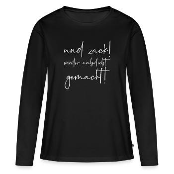 Und Zack wieder unbeliebt gemacht! - Frauen Premium Bio Langarmshirt - Schwarz - Vorne - Julia (174cm)