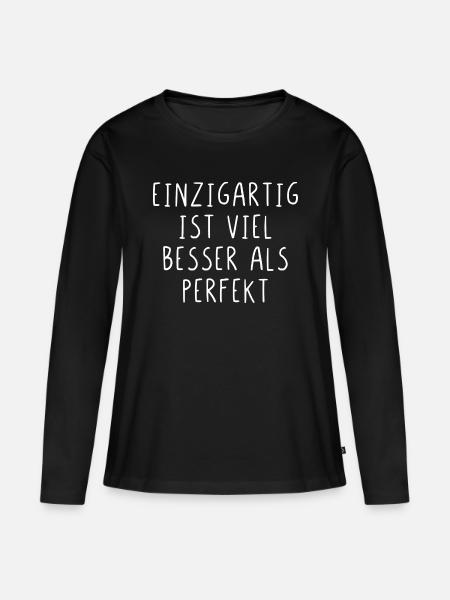 Einzigartig ist viel besser als perfekt - Frauen Premium Bio Langarmshirt - Schwarz