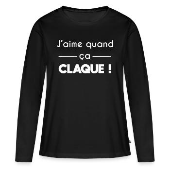 j'aime quand ça claque - T-shirt manches longues Premium bio Femme - noir - Devant - Julia (174cm)