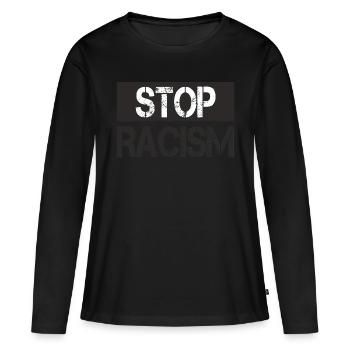 Arrêtez le racisme - T-shirt manches longues Premium bio Femme - noir - Devant - Julia (174cm)