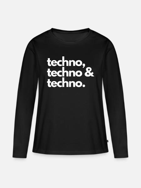 Techno, techno ja tekno - Premium luomulaatuinen naisten pitkähihainen paita - musta