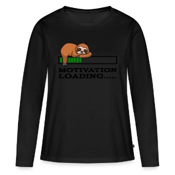 Motivation Loading - Faultiershirt Faultiersprüche - Frauen Premium Bio Langarmshirt - Schwarz - Vorne - Julia (174cm)