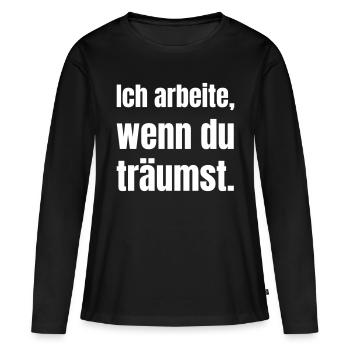 Je travaille quand on rêve. - T-shirt manches longues Premium bio Femme - noir - Devant - Julia (174cm)