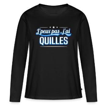 Quilles - j'peux pas , j'ai Quilles - T-shirt manches longues Premium bio Femme - noir - Devant - Julia (174cm)