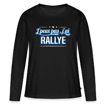 Rallye - j'peux pas , j'ai Rallye - T-shirt manches longues Premium bio Femme - noir - Devant - Julia (174cm)