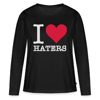 I Love Haters - Women's Premium Organic Long Sleeve Shirt - black - Front - Julia (174cm)