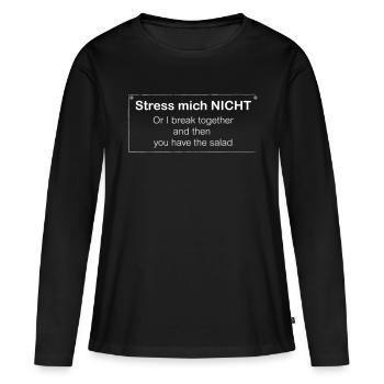 Kein Stress weil sonst - Frauen Premium Bio Langarmshirt - Schwarz - Vorne - Julia (174cm)