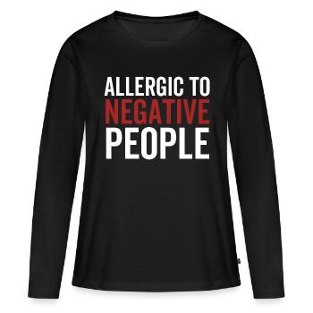 Allergique aux personnes négatives - T-shirt manches longues Premium bio Femme - noir - Devant - Julia (174cm)
