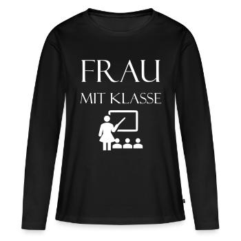 Lehrerin ist Frau mit Klasse - Frauen Premium Bio Langarmshirt - Schwarz - Vorne - Julia (174cm)