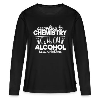 According To Chemistry Alcohol Is A Solution - Women's Premium Organic Long Sleeve Shirt - black - Front - Julia (174cm)
