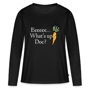 whats up doc citation de dessin animé drôle - T-shirt manches longues Premium bio Femme - noir - Devant - Julia (174cm)