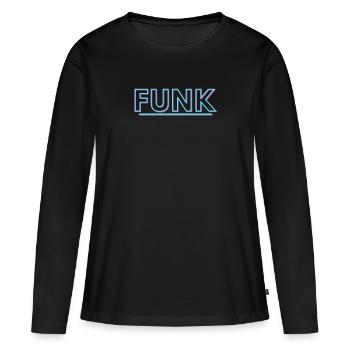 Funk. Funk T-Shirt - Frauen Premium Bio Langarmshirt - Schwarz - Vorne - Julia (174cm)