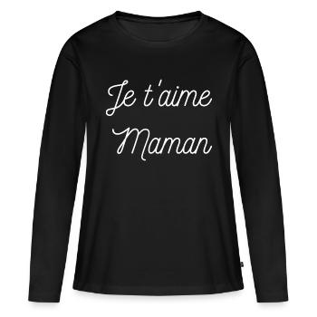 Je t aime Maman - T-shirt manches longues Premium bio Femme - noir - Devant - Julia (174cm)