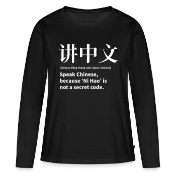 Parlez chinois - T-shirt manches longues Premium bio Femme - noir - Devant - Julia (174cm)